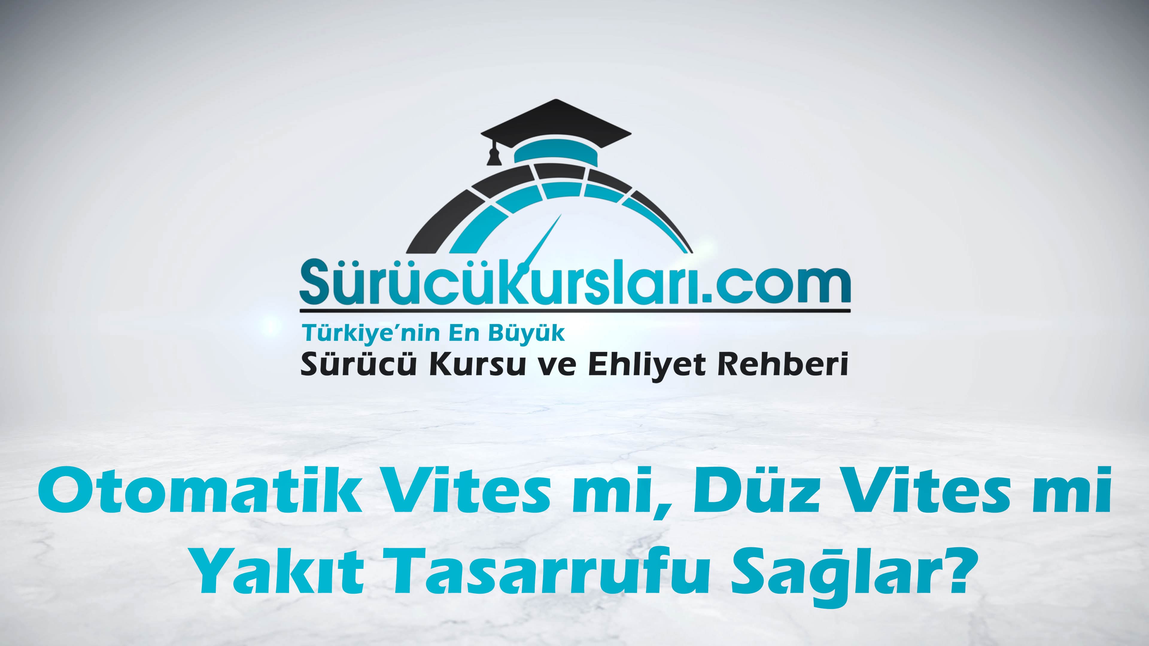 Otomatik Vites mi, Düz Vites mi Yakıt Tasarrufu Sağlar