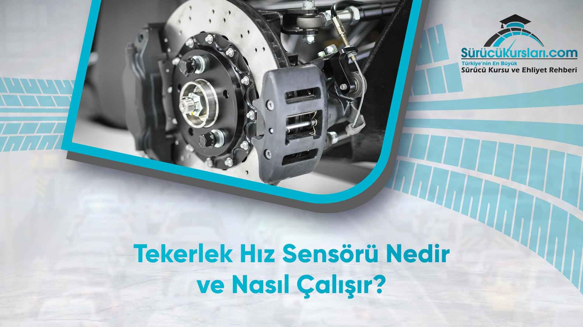 Tekerlek Hız Sensörü Nedir ve Nasıl Çalışır