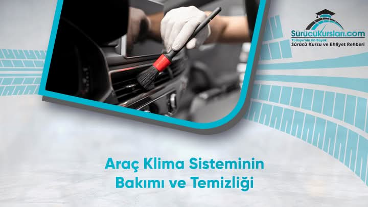 Araç Klima Sisteminin Bakımı ve Temizliği