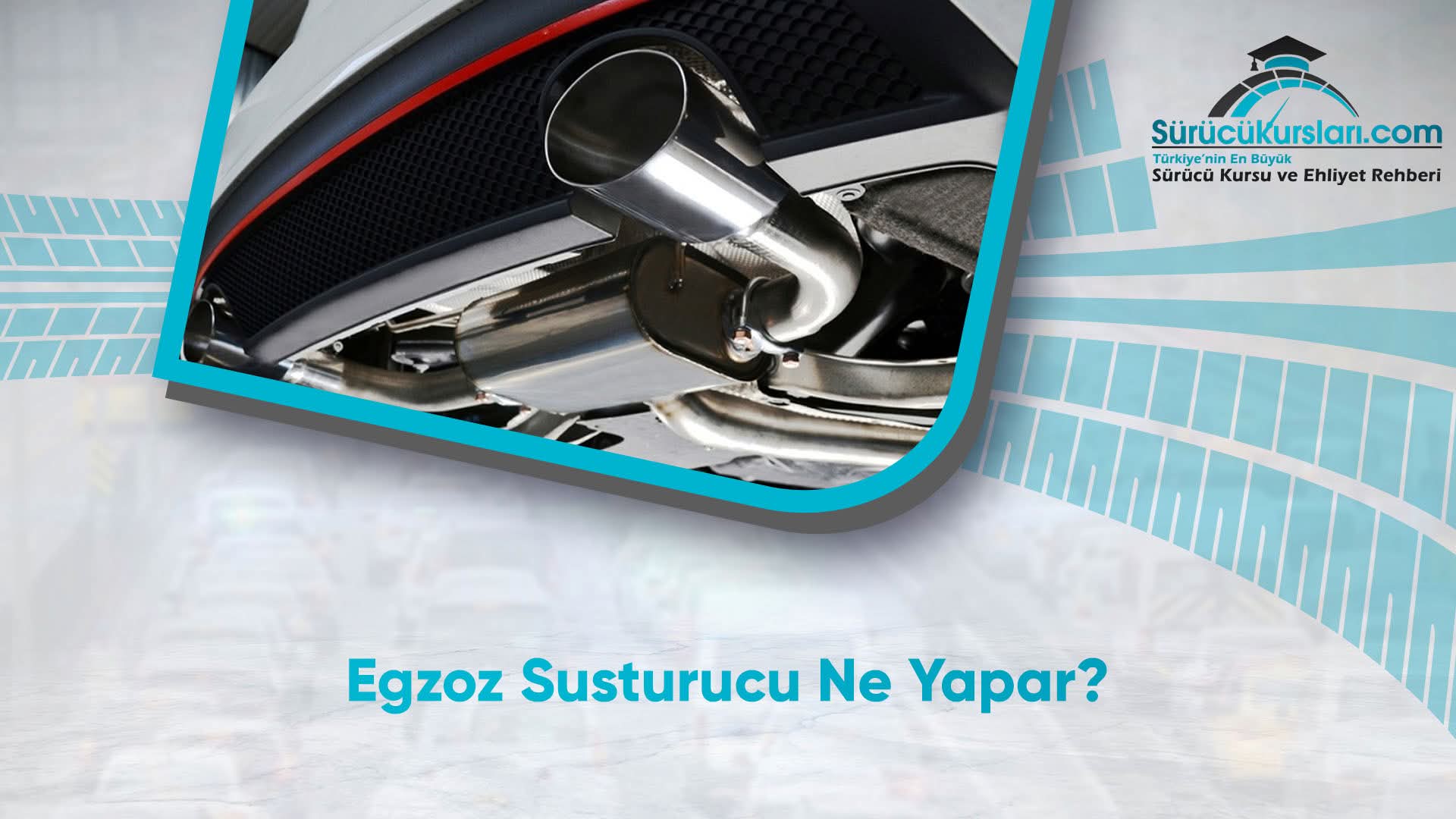 Egzoz Susturucu Ne Yapar