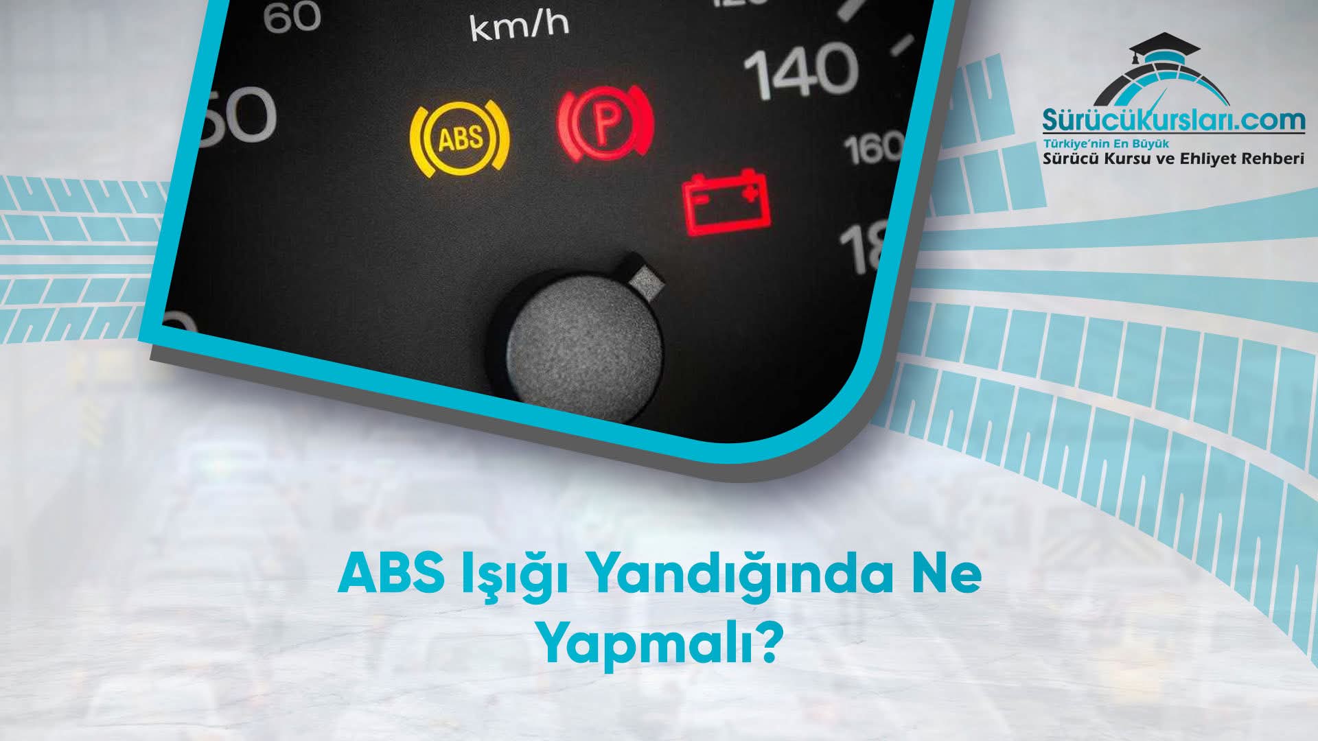 ABS Işığı Yandığında Ne Yapmalı