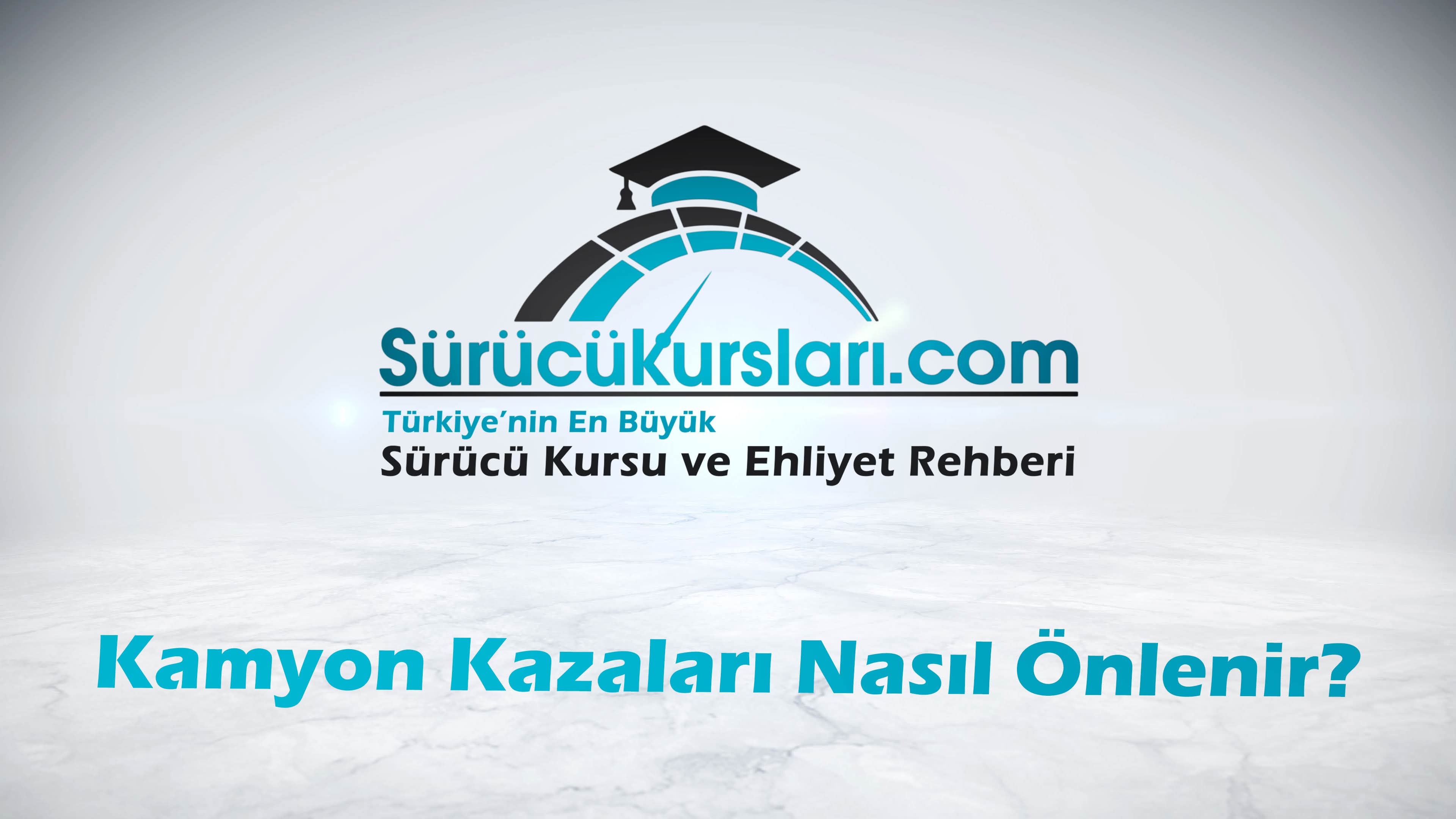 Kamyon Kazaları Nasıl Önlenir