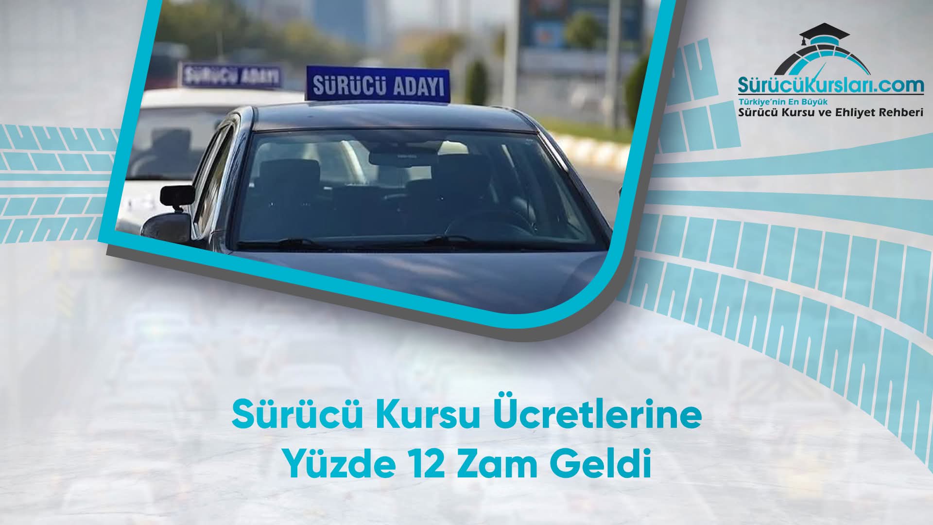Sürücü Kursu Ücretlerine Yüzde 12 Zam Geldi