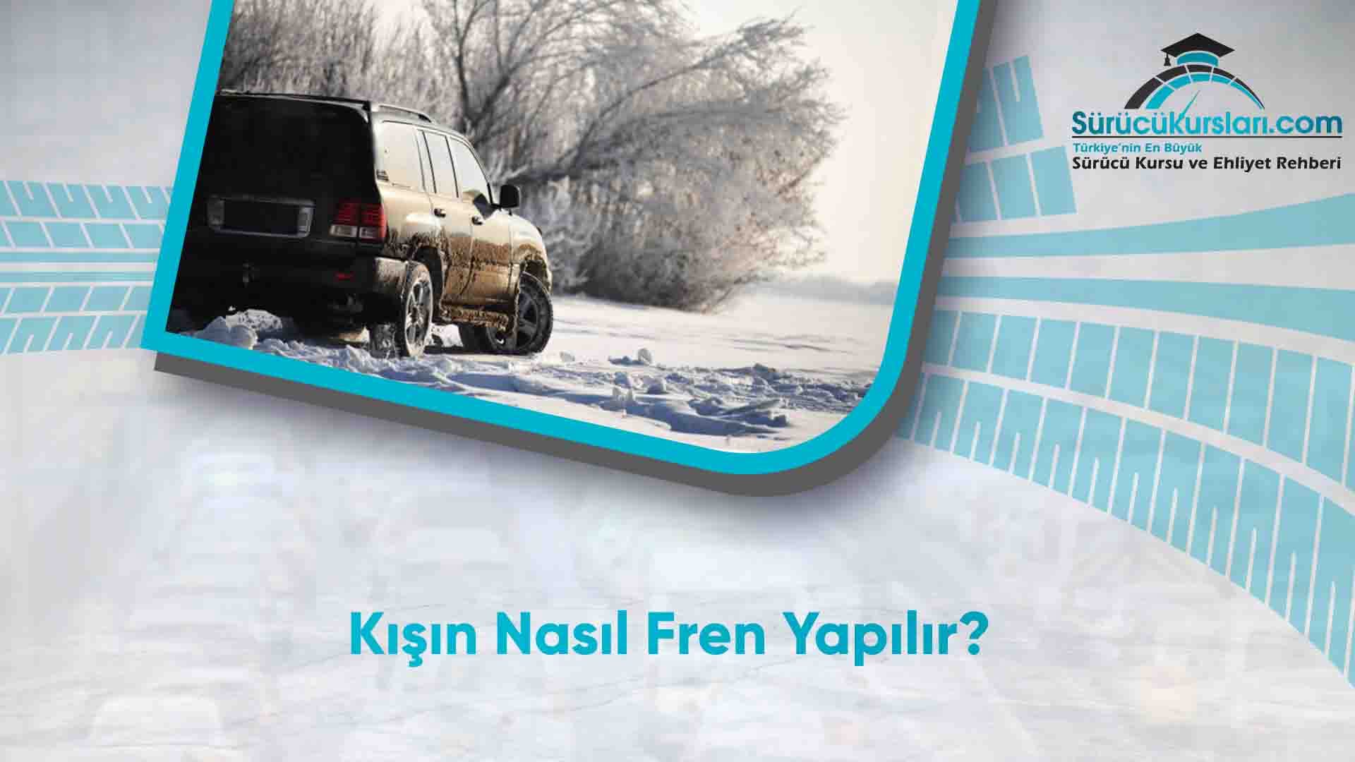 Kışın Nasıl Fren Yapılır