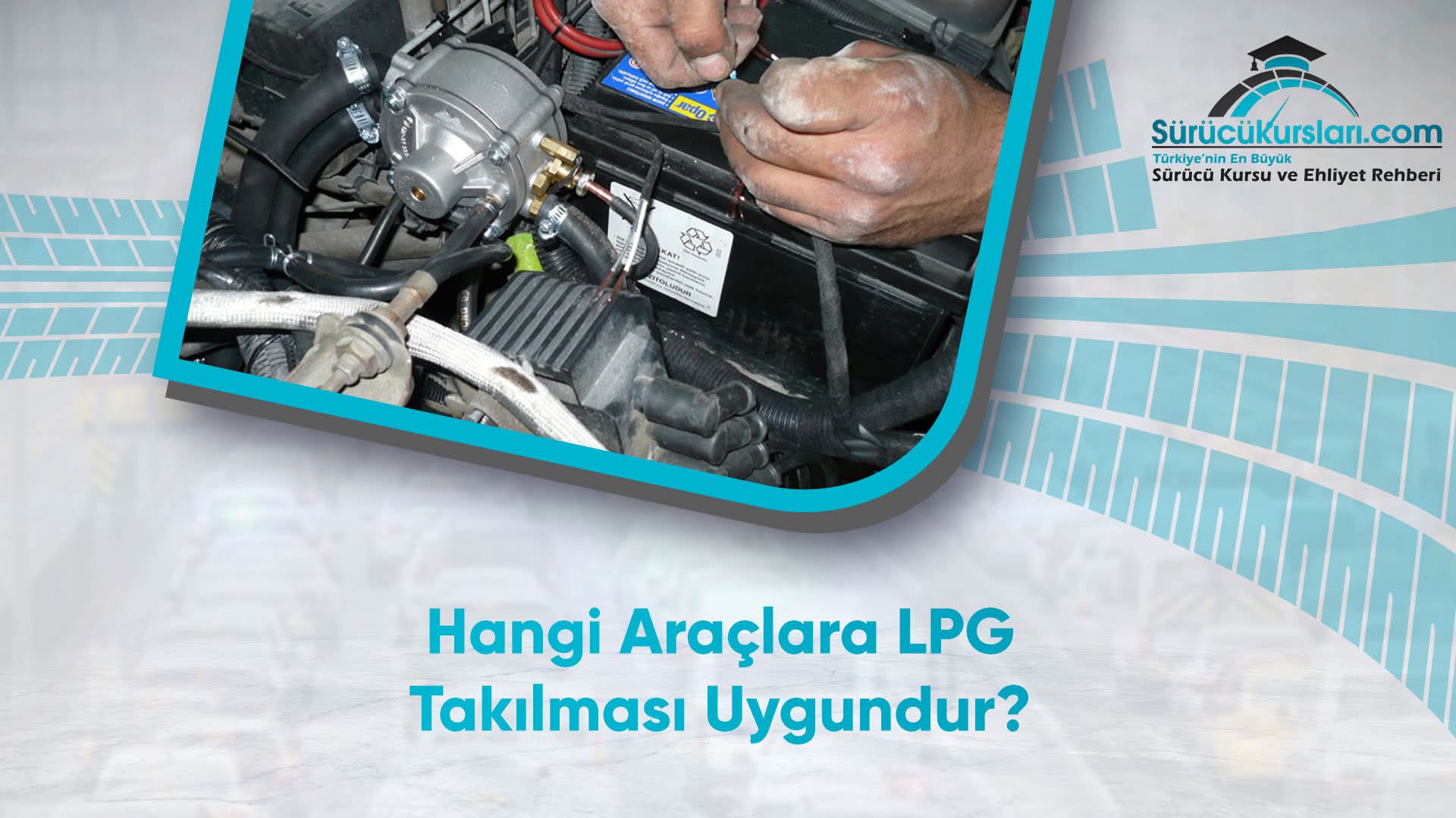 Hangi Araçlara LPG Takılması Uygundur