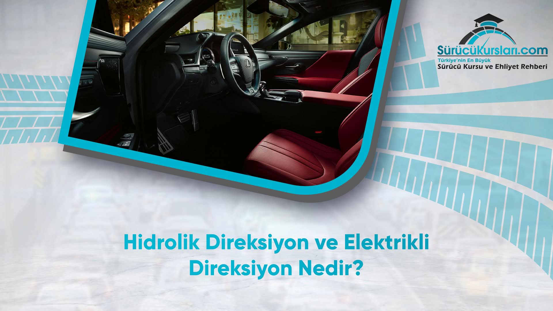 Hidrolik Direksiyon ve Elektrikli Direksiyon Nedir