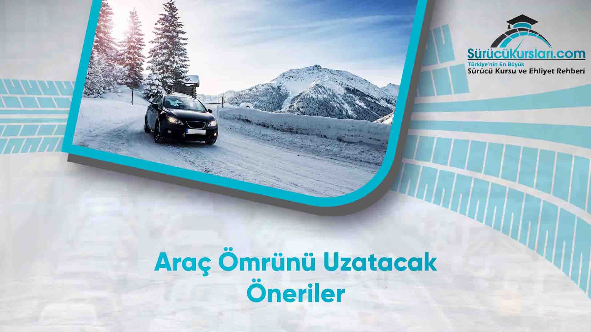 Araç Ömrünü Uzatacak Öneriler