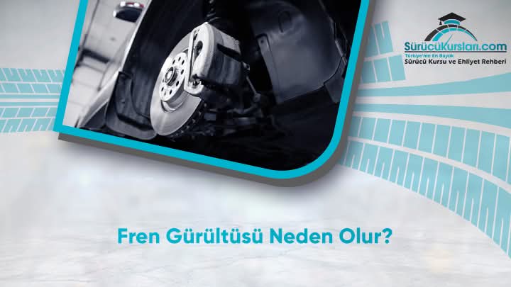 Fren Gürültüsü Neden Olur