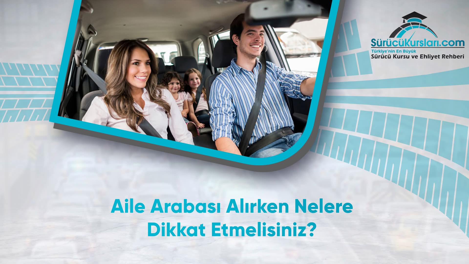 Aile Arabası Alırken Nelere Dikkat Etmelisiniz