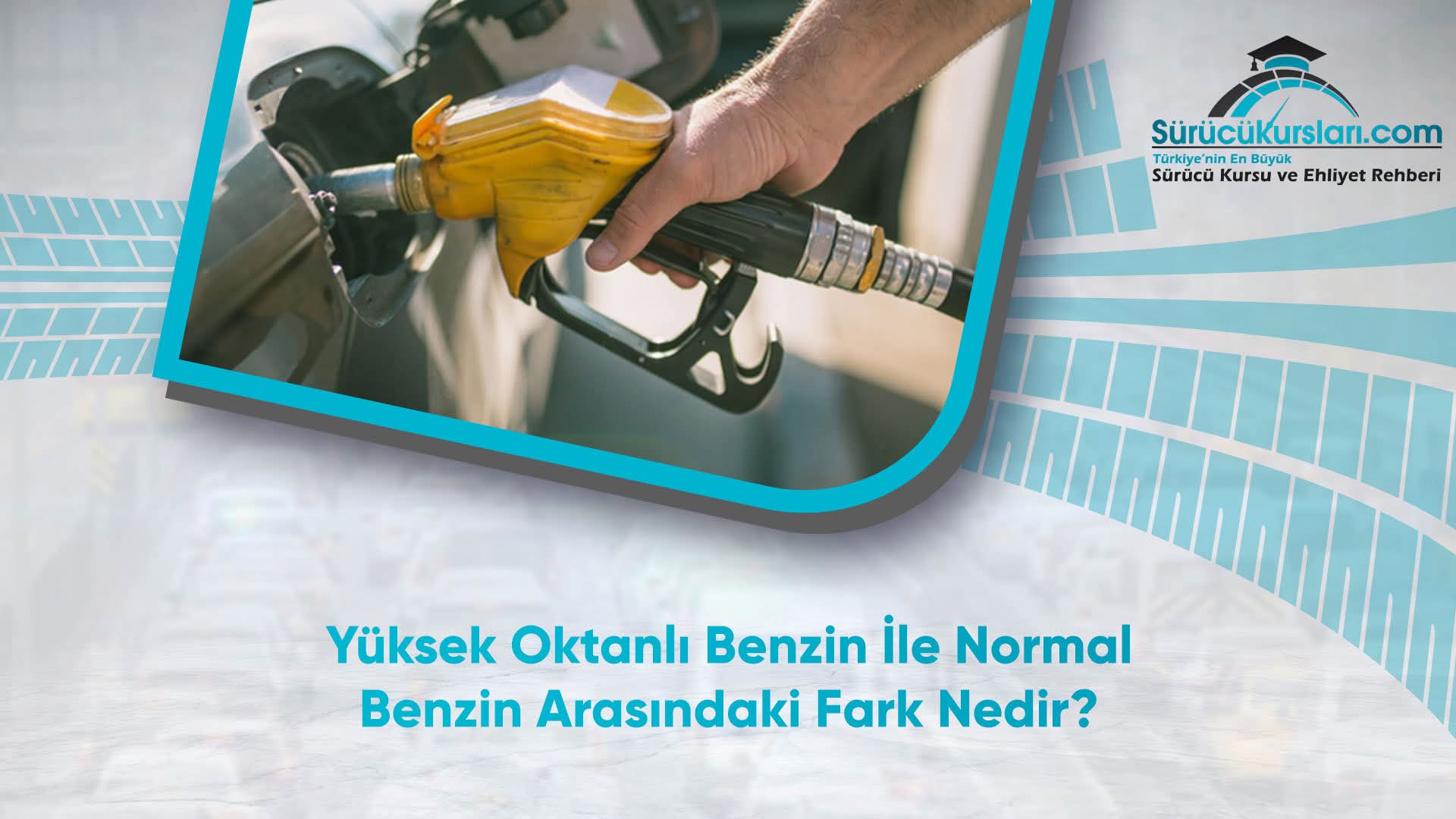 Yüksek Oktanlı Benzin İle Normal Benzin Arasındaki Fark Nedir