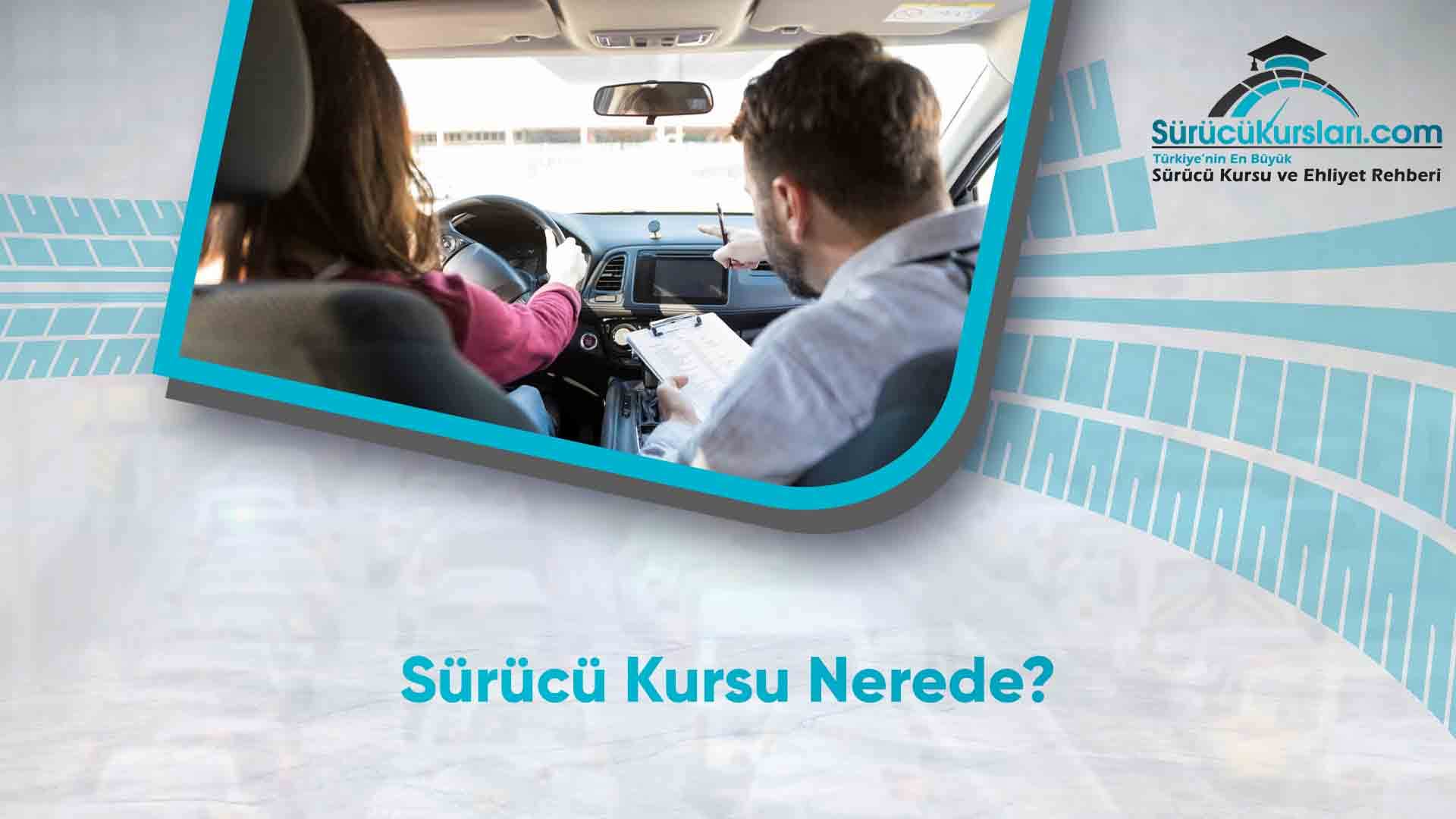 Sürücü Kursu Nerede