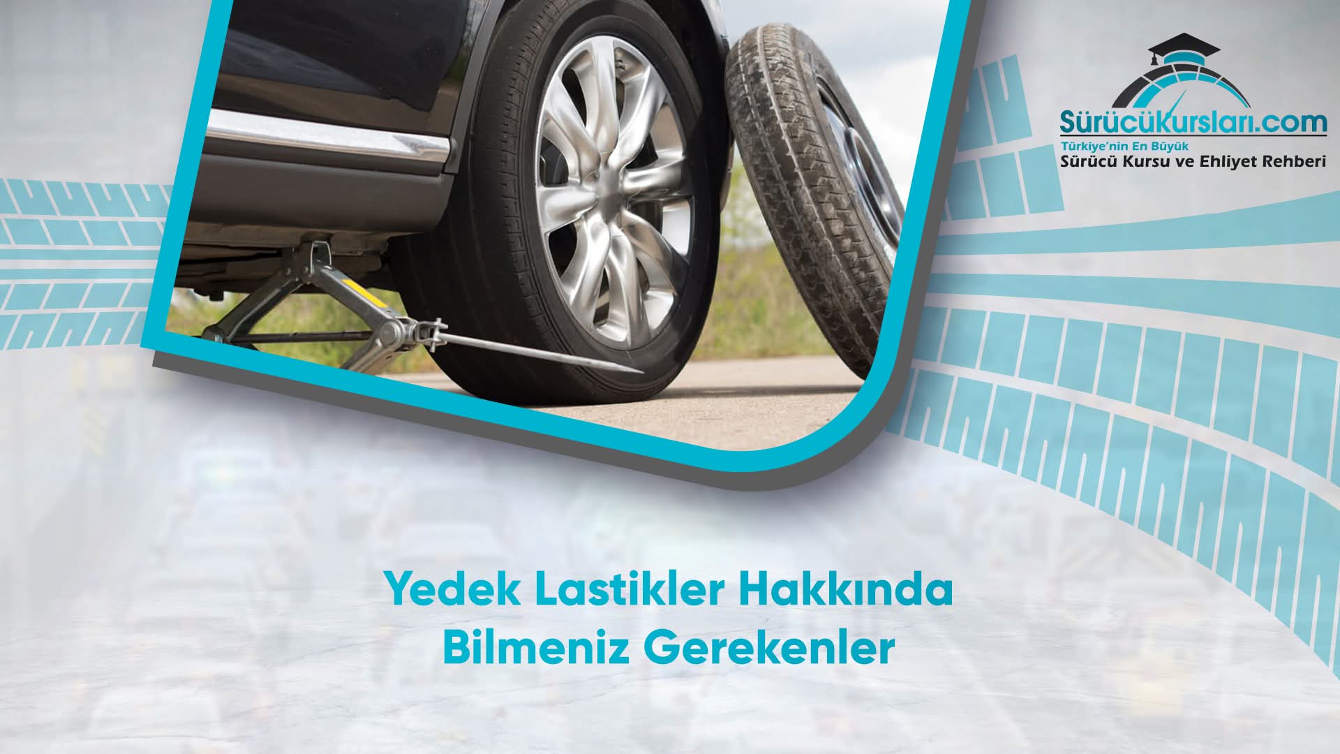 Yedek Lastikler Hakkında Bilmeniz Gerekenler