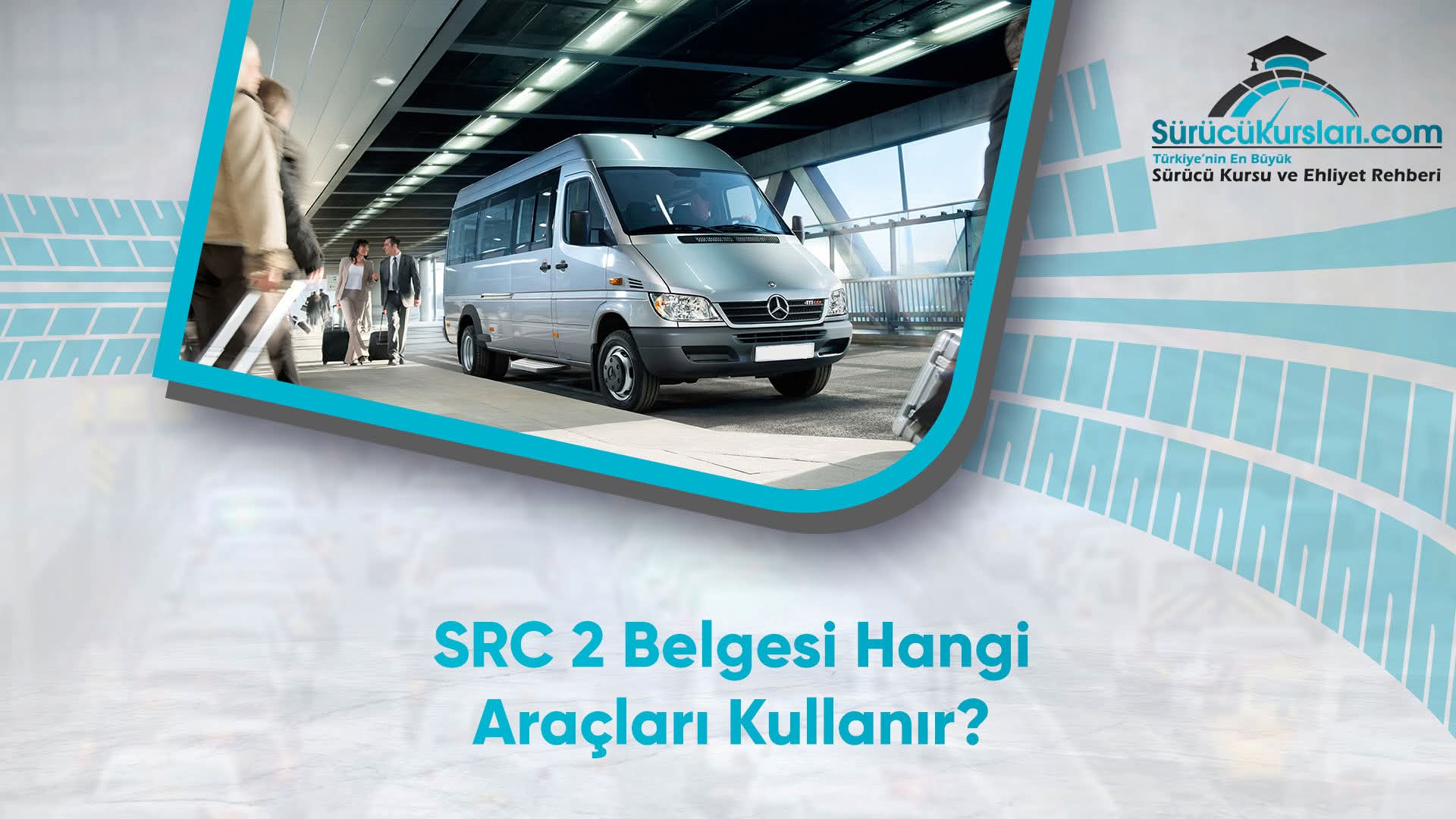 SRC 2 Belgesi Hangi Araçları Kullanır